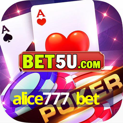 alice777 bet