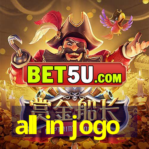 all in jogo