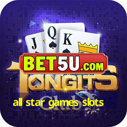 all star games slots