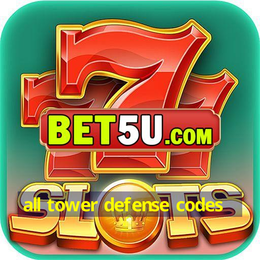 all tower defense codes