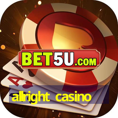 allright casino