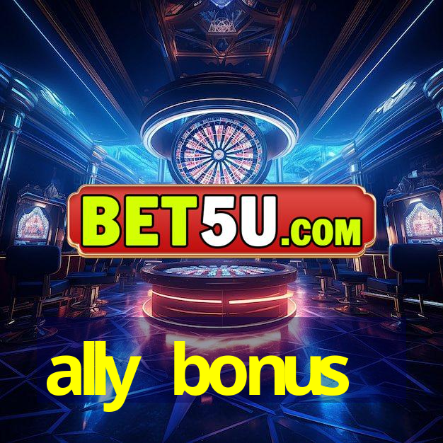 ally bonus