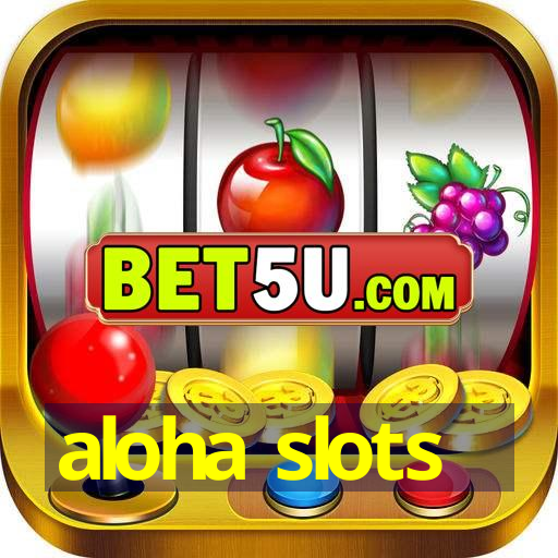 aloha slots