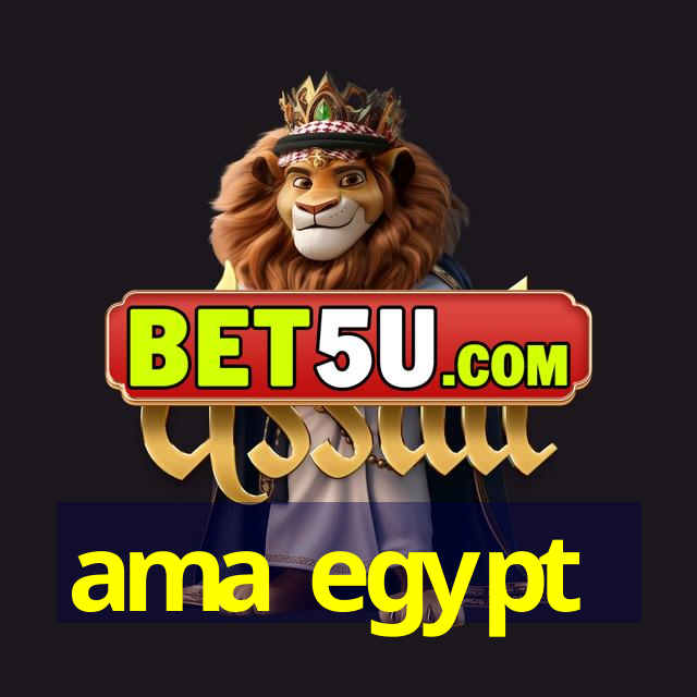 ama egypt