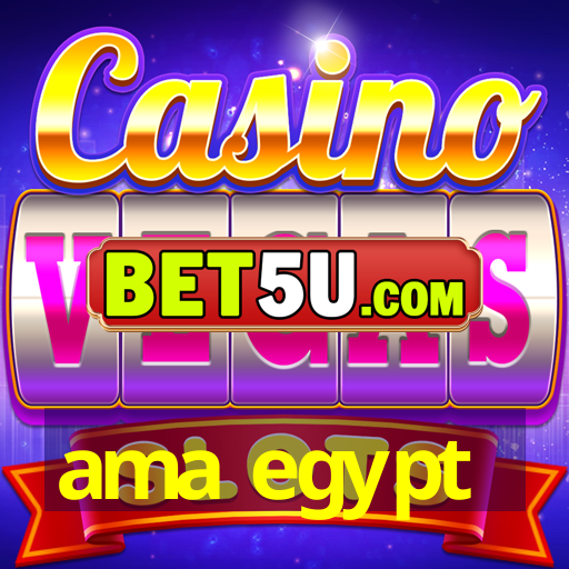 ama egypt