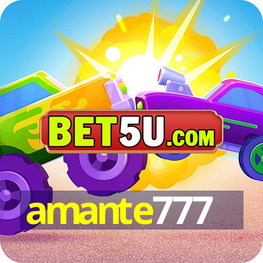 amante777