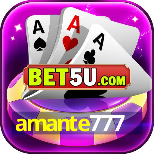 amante777