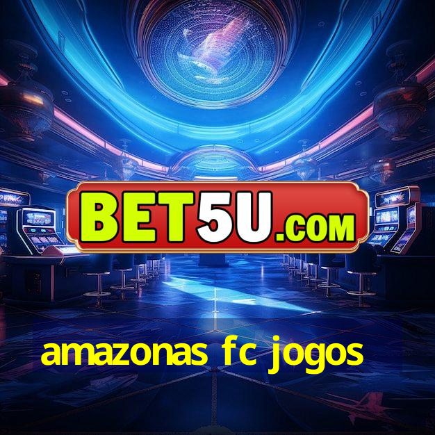 amazonas fc jogos