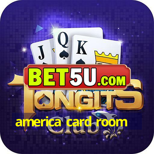 america card room