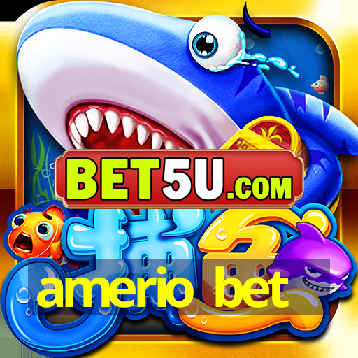 amerio bet