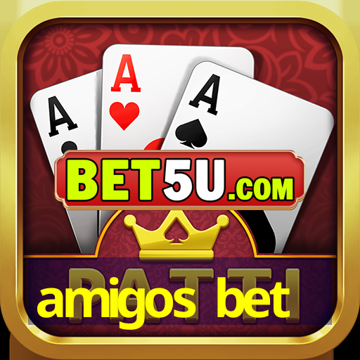 amigos bet