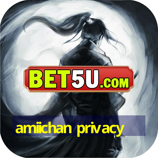 amiichan privacy