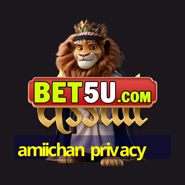 amiichan privacy