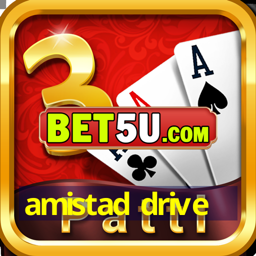 amistad drive