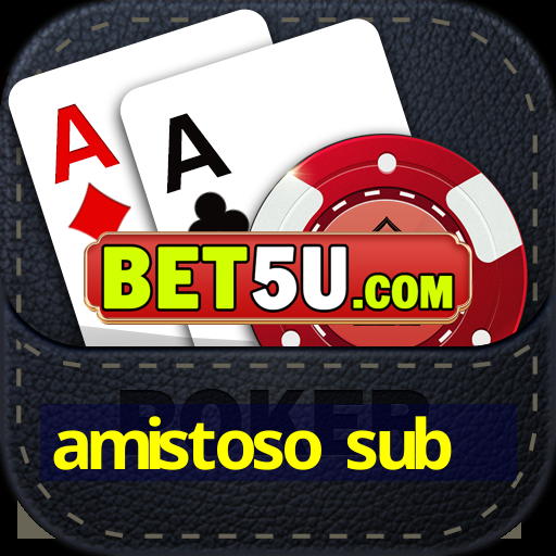 amistoso sub