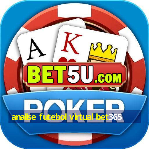 analise futebol virtual bet365