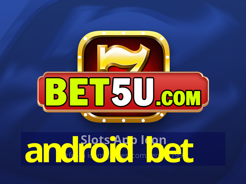 android bet