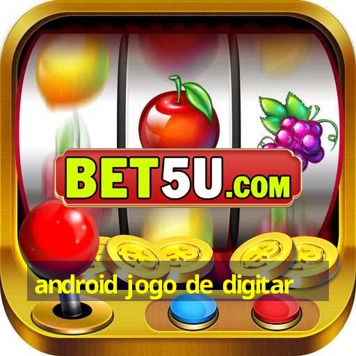 android jogo de digitar