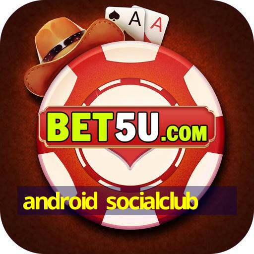 android socialclub