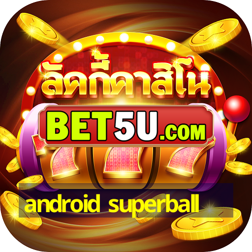 android superball