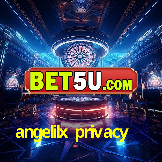 angelilx privacy