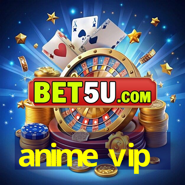 anime vip