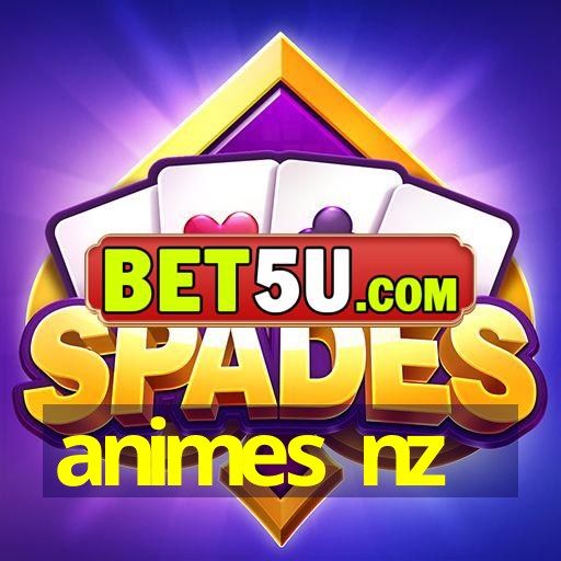 animes nz