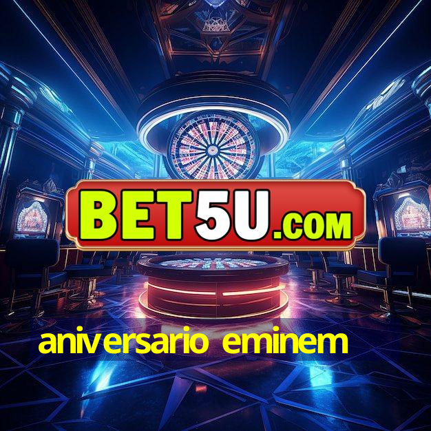 aniversario eminem