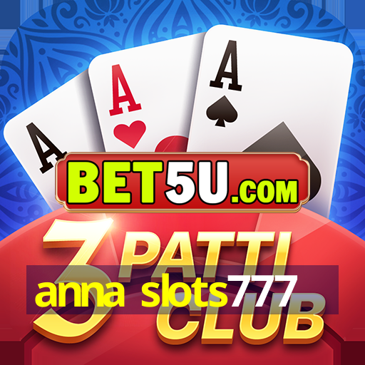 anna slots777