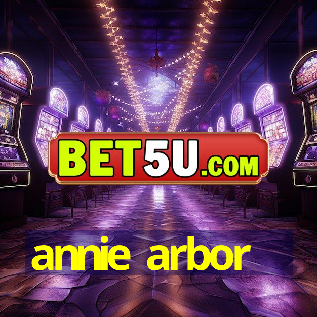 annie arbor