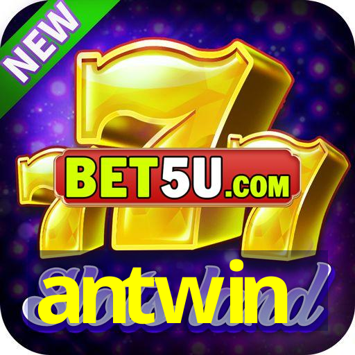 antwin