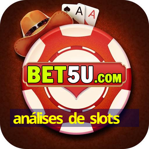 análises de slots