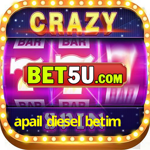 apail diesel betim