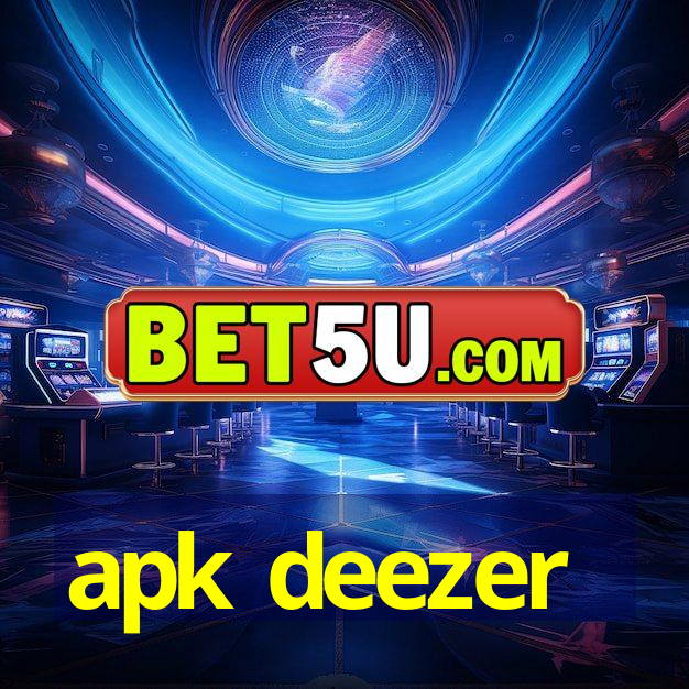 apk deezer