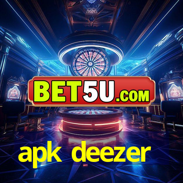 apk deezer