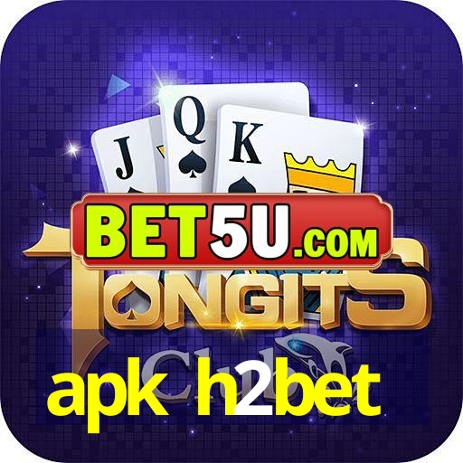 apk h2bet