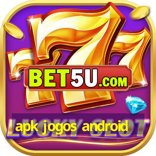 apk jogos android