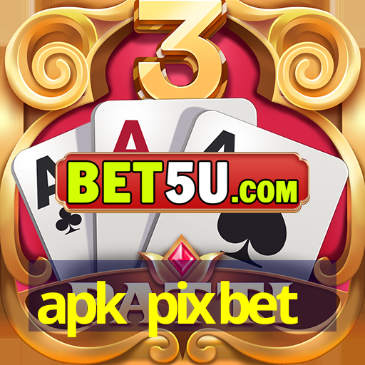 apk pixbet