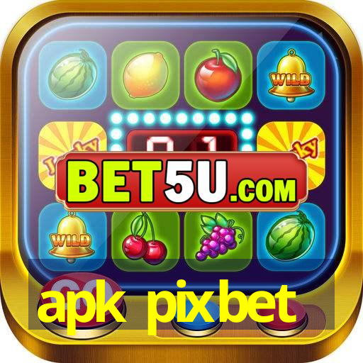 apk pixbet