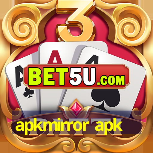 apkmirror apk