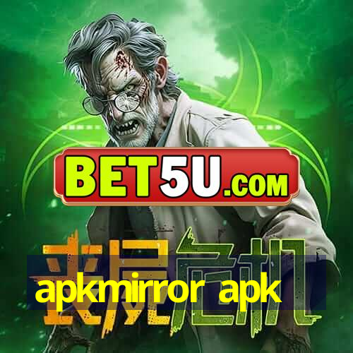 apkmirror apk