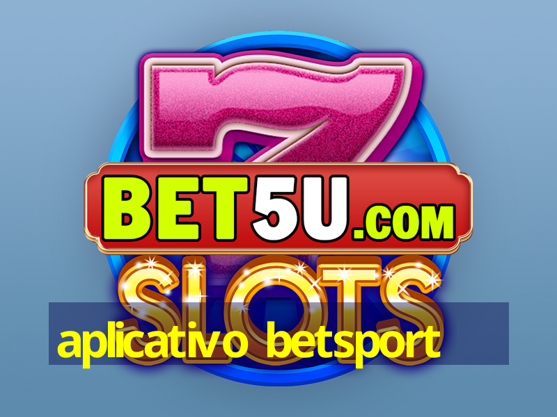 aplicativo betsport