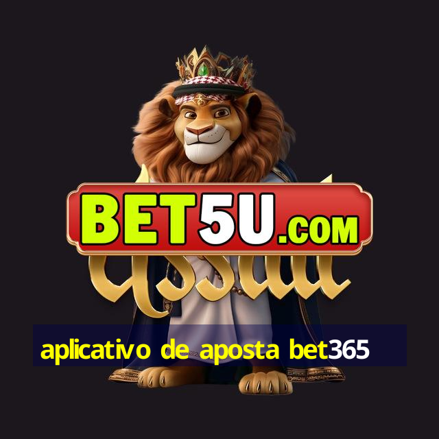 aplicativo de aposta bet365