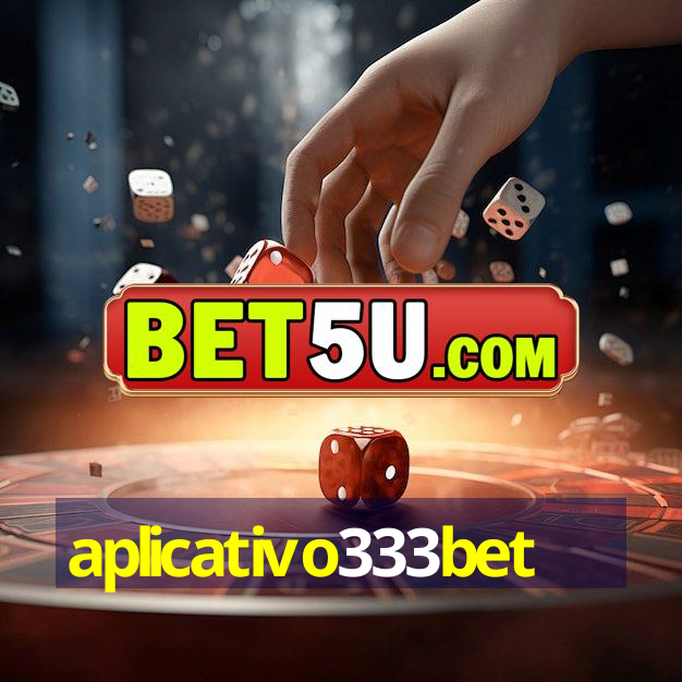 aplicativo333bet