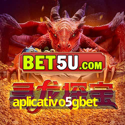 aplicativo5gbet