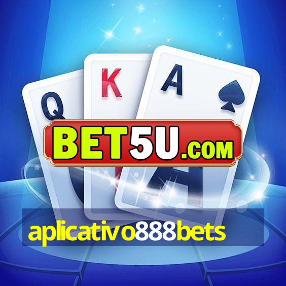 aplicativo888bets