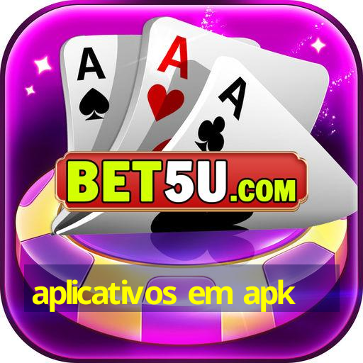 aplicativos em apk