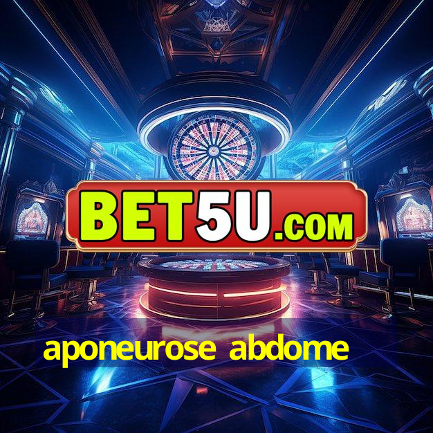 aponeurose abdome