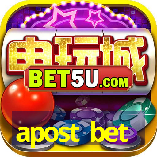 apost bet