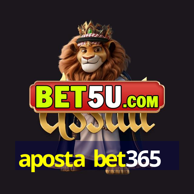 aposta bet365